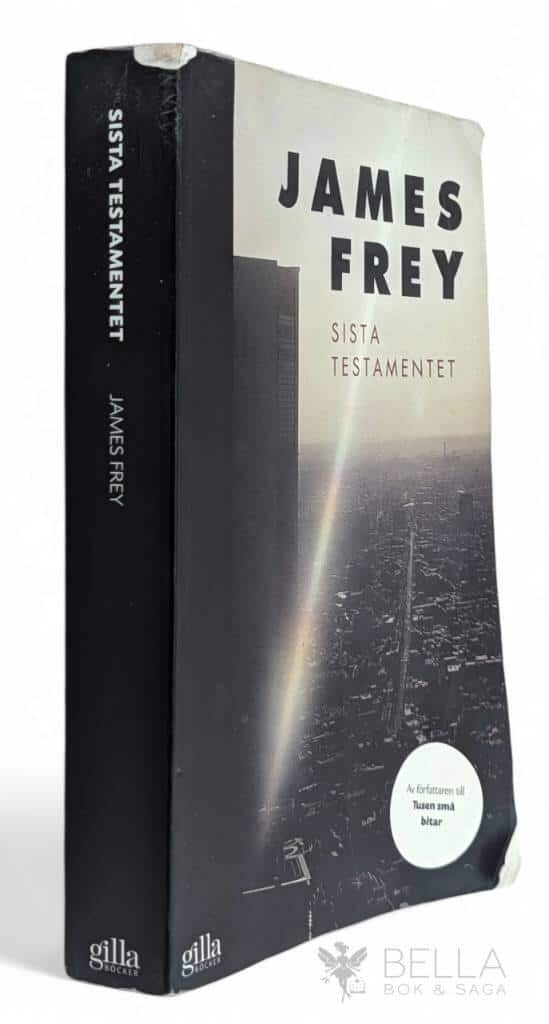 James Frey : Sista testamentet