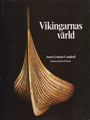 James Graham-Campbell : Vikingarnas värld