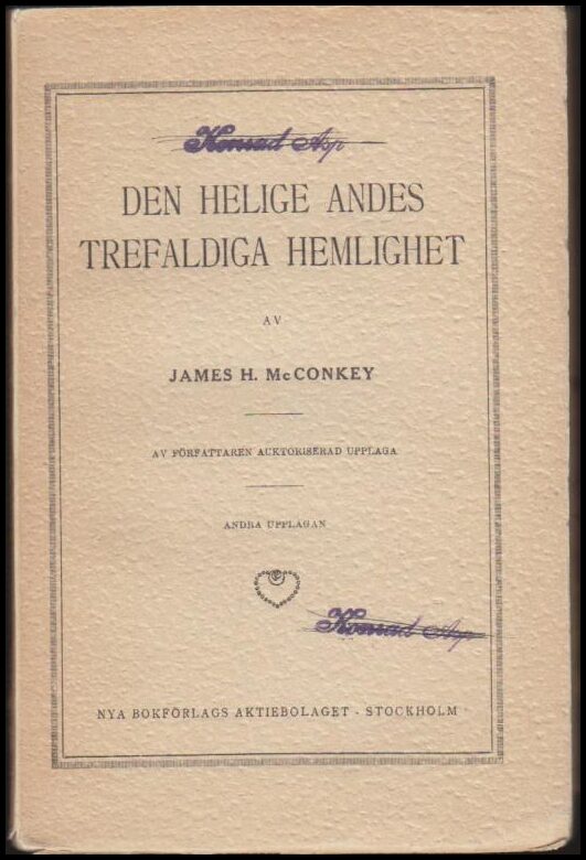 James H. McConkey : Den helige Andes trefaldiga hemlighet