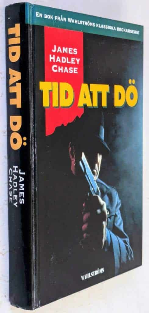 James Hadley Chase : Tid att dö