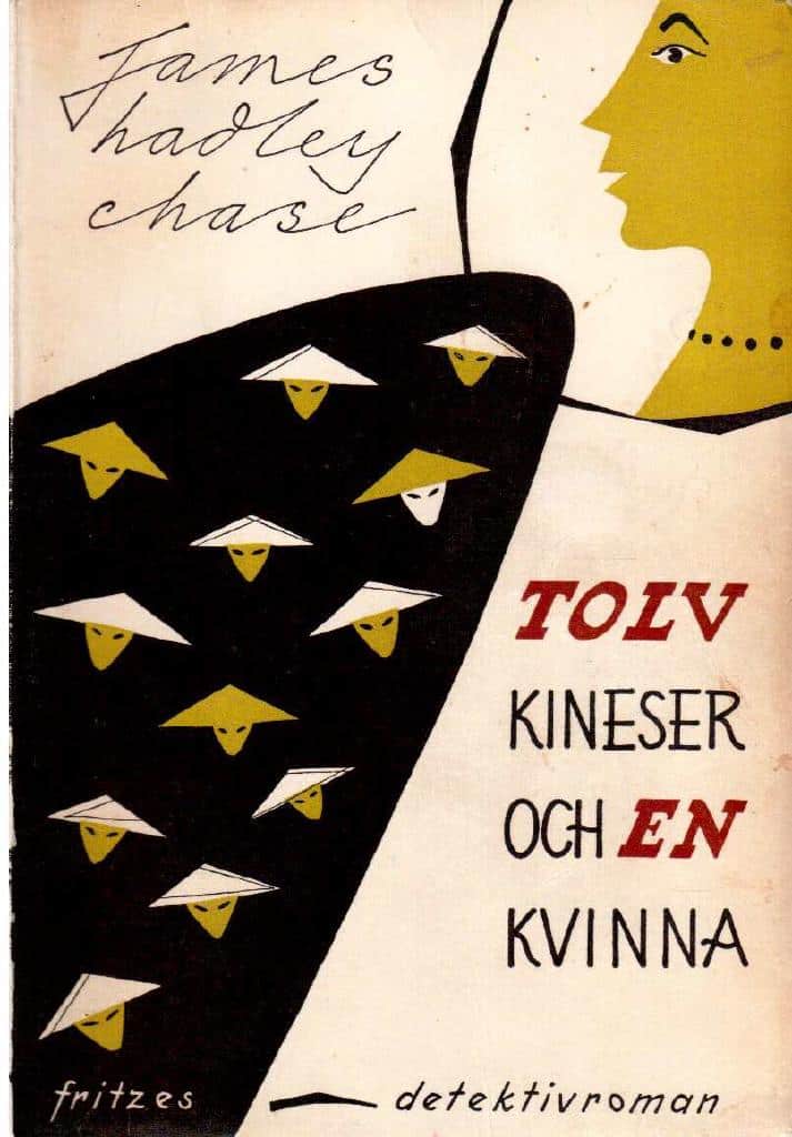 James Hadley Chase : Tolv kineser och en kvinna