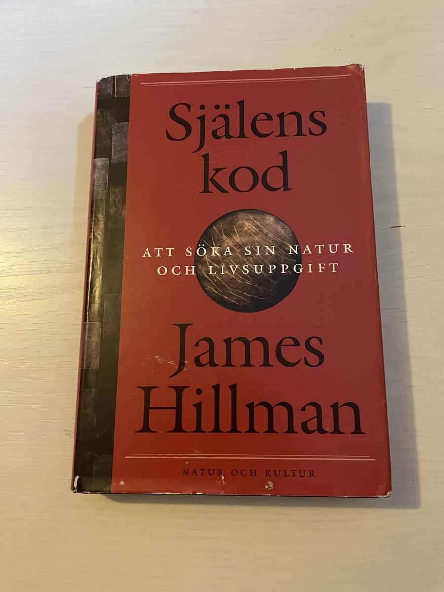James Hillman : Själens kod att söka sin natur och livsuppgift