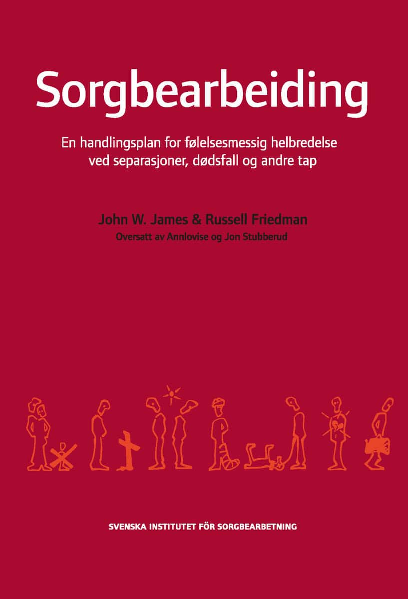 James, John W. ; Friedman, Russell : Sorgbearbeiding