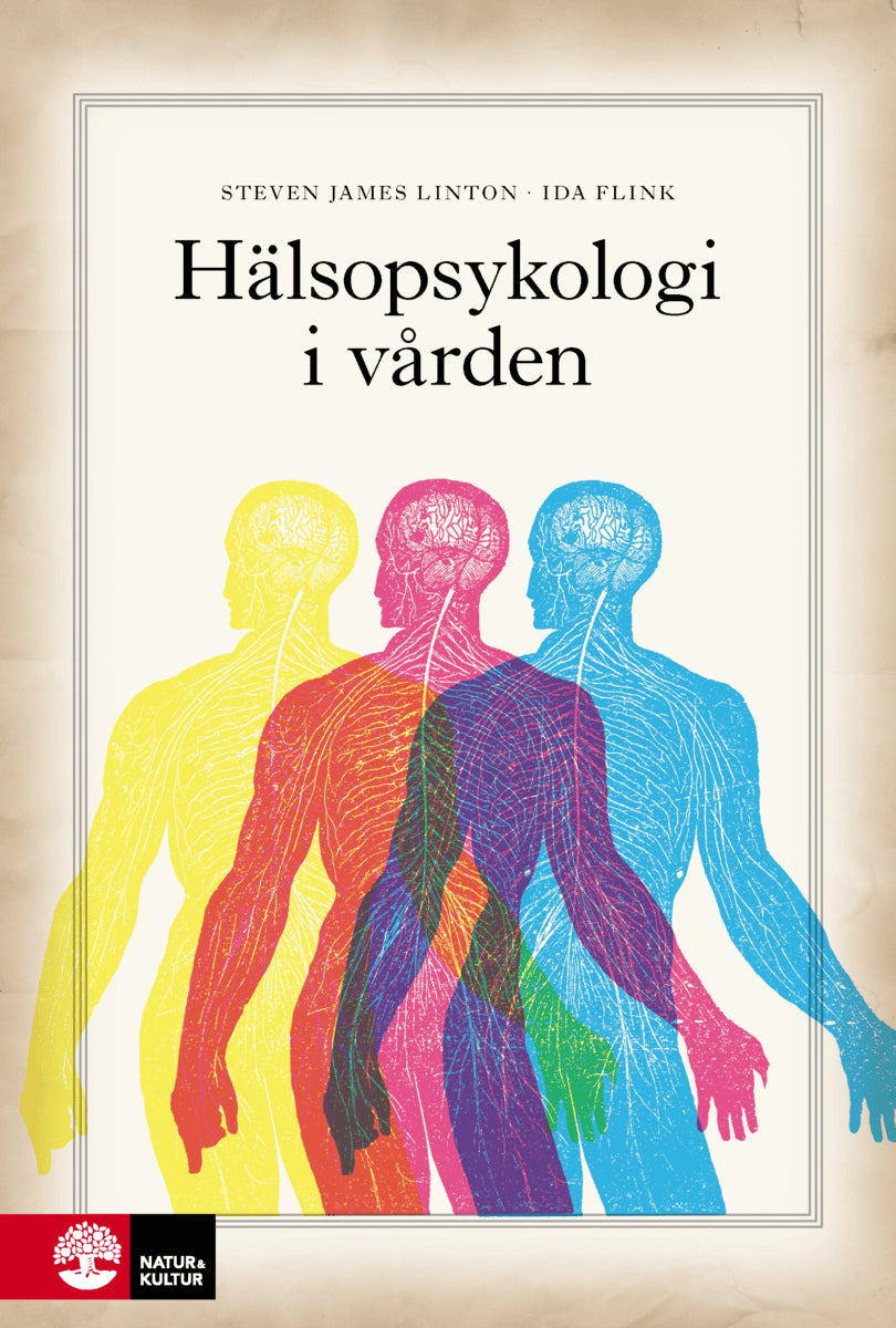 James Linton, Steven ; Flink, Ida : Hälsopsykologi i vården