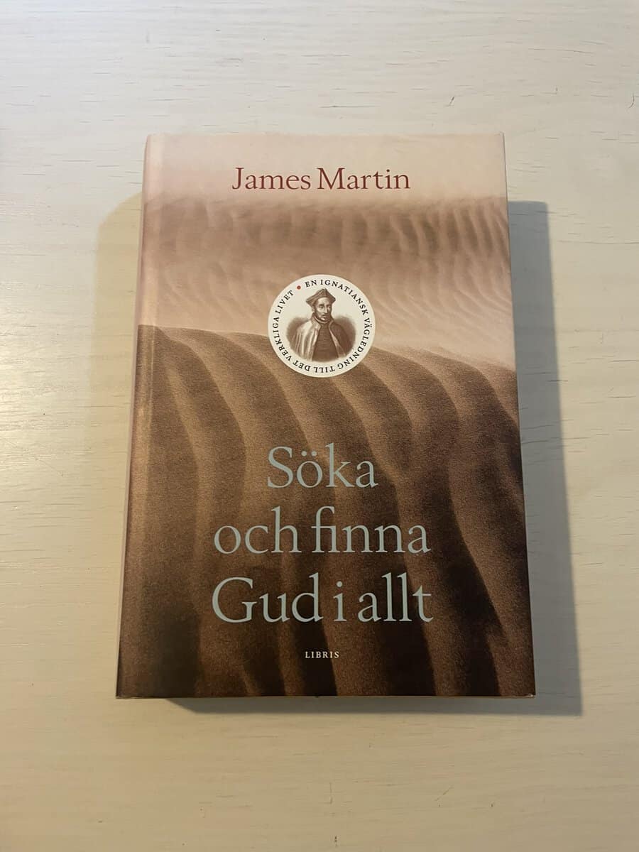 James Martin : Söka och finna Gud i allt