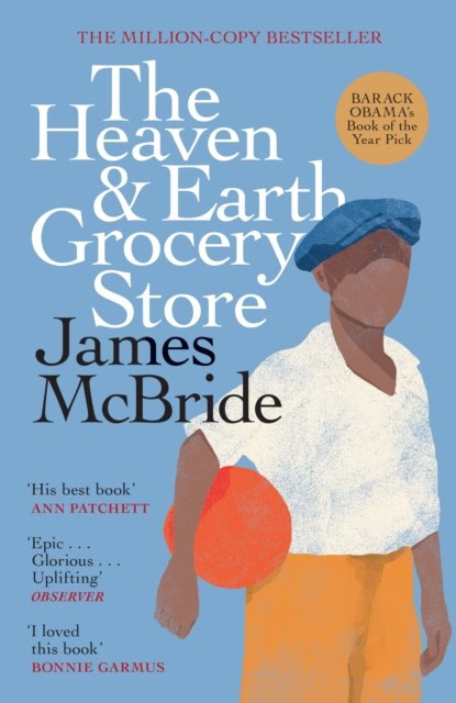 James McBride : The Heaven & Earth Grocery Store