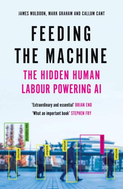 James Muldoon : Feeding the machine