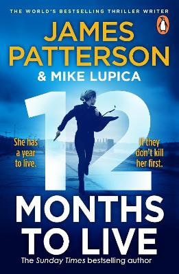 James Patterson : 12 Months to Live