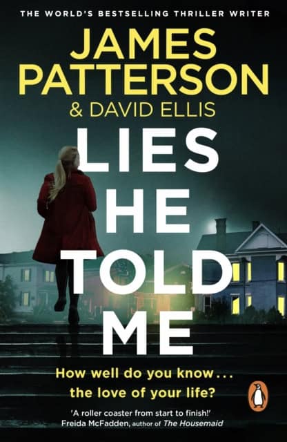 James Patterson : Lies He Told Me