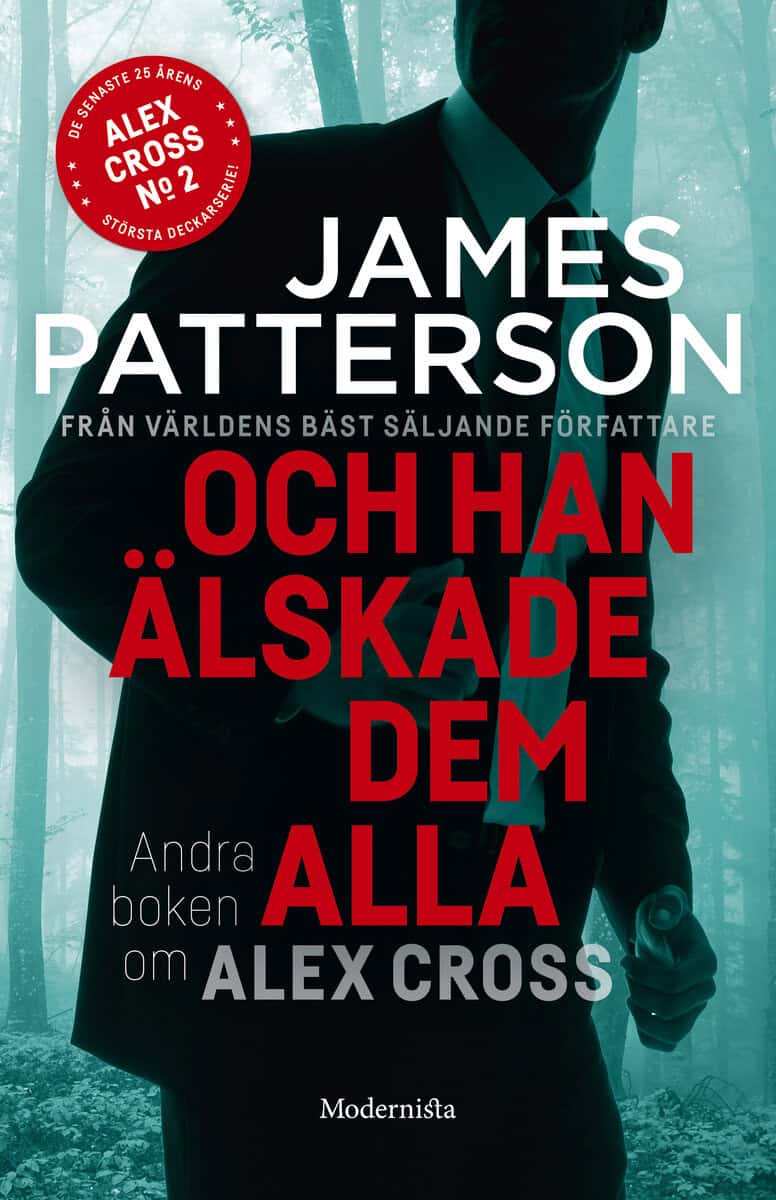 James Patterson : Och han älskade dem alla
