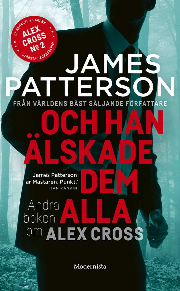 James Patterson : Och han älskade dem alla