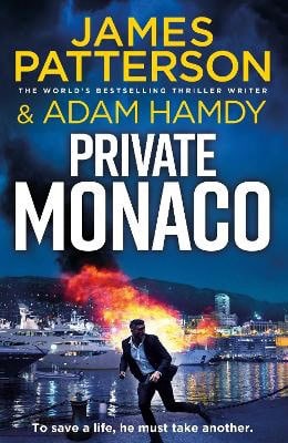 James Patterson : Private Monaco