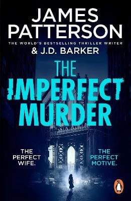 James Patterson : The Imperfect Murder
