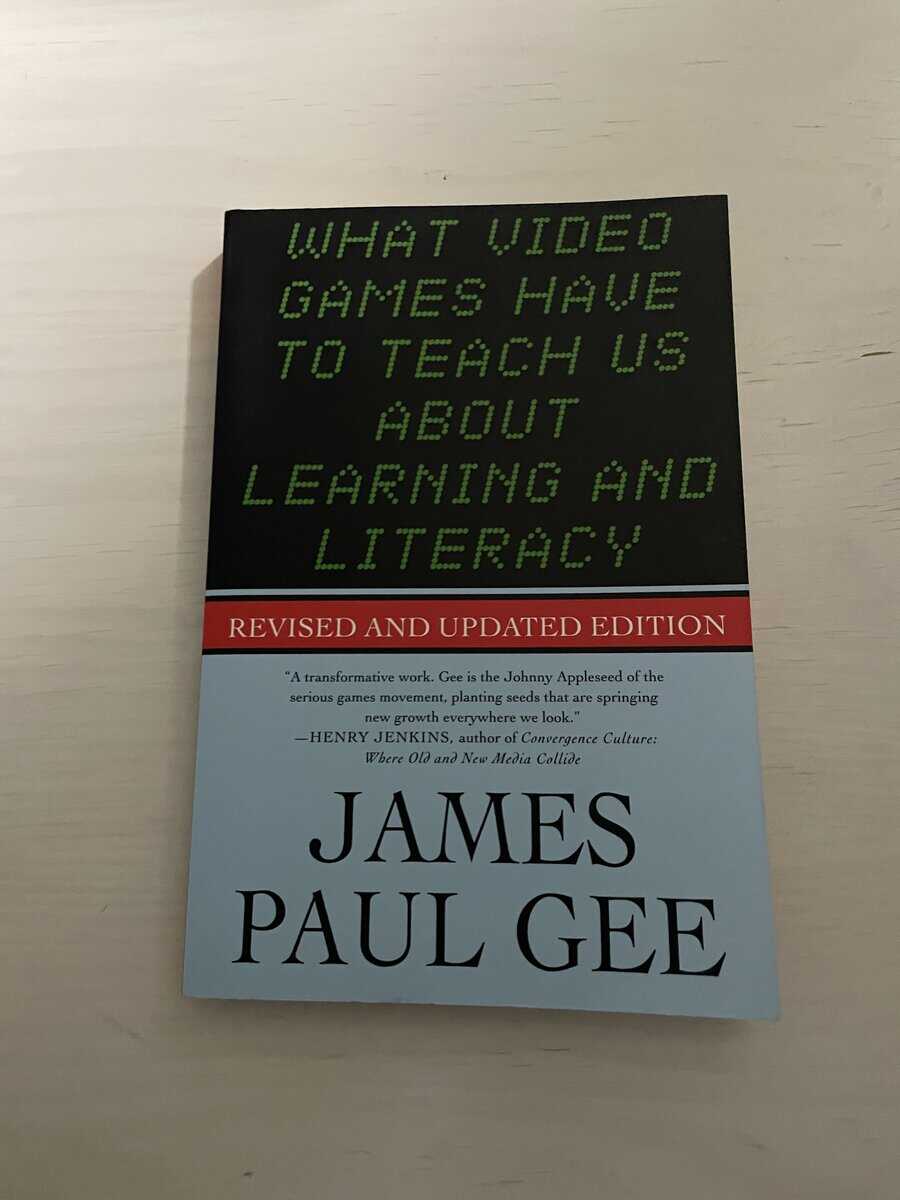 James Paul Gee : What video games have to teach us about learning and literacy