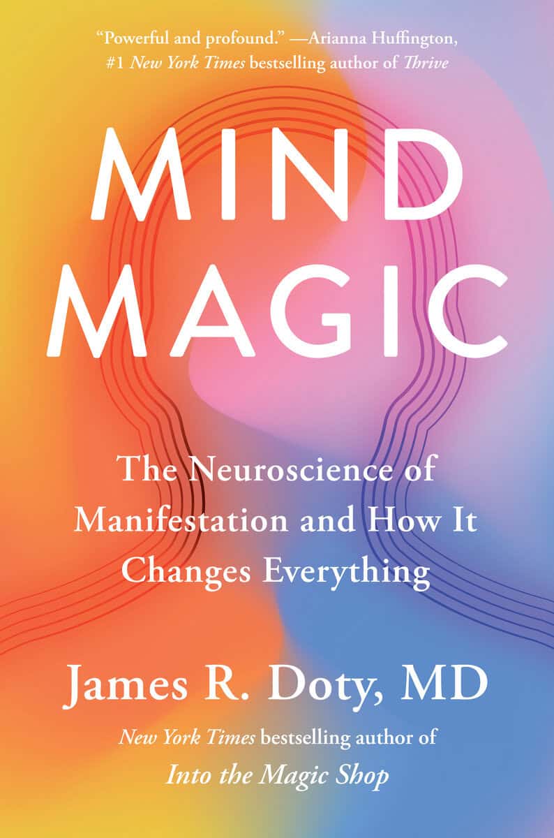 James R Doty : Mind Magic