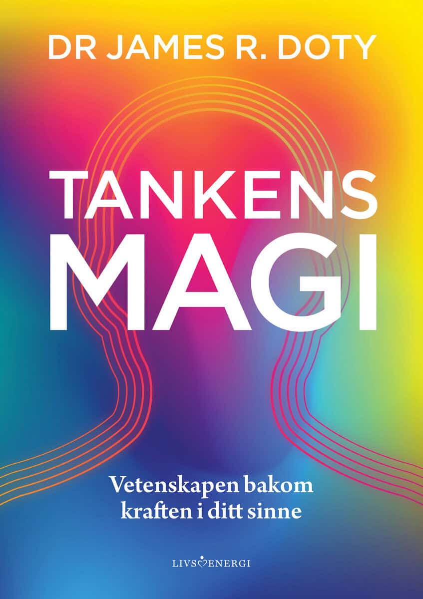 James R. Doty : Tankens magi