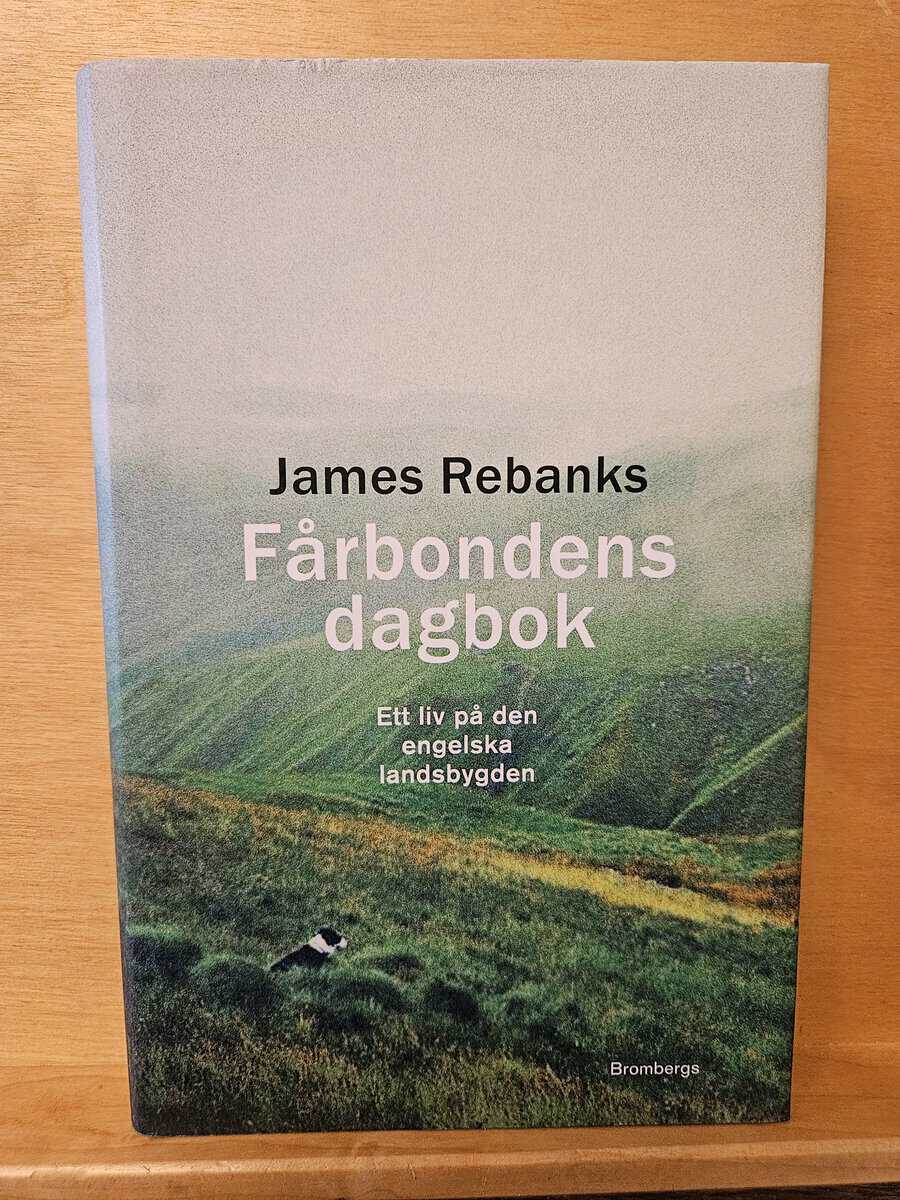 James Rebanks : Fårbondens dagbok