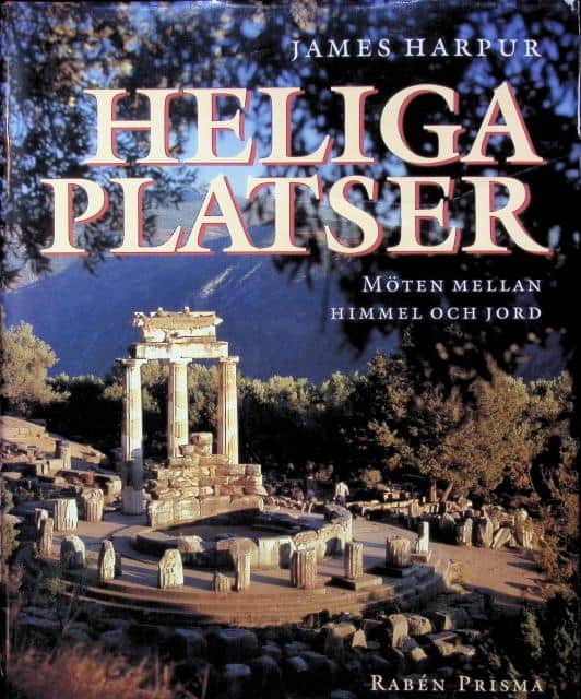 HARPUR, JAMES, Redaktion: Redaktör James Bremner, bildredaktör Helen Spencer, redaktionschef Lindsey McTeague. : Heliga platser