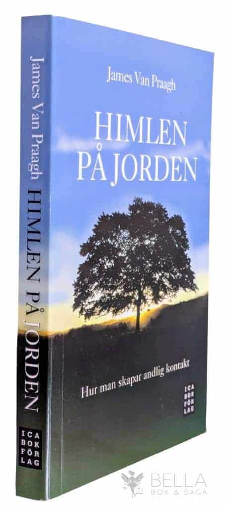 James Van Praagh : Himlen på jorden