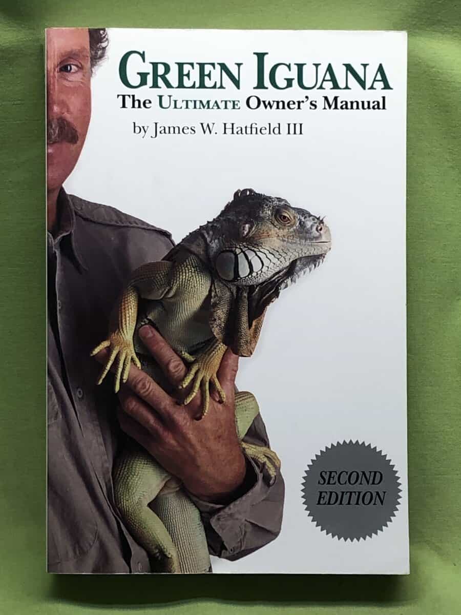 James W. Hatfield : Green iguana the ultimate owner's manual