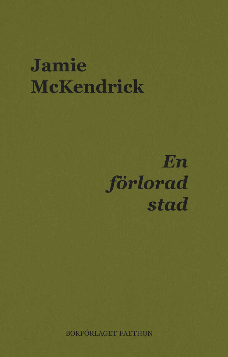Jamie McKendrick : En förlorad stad