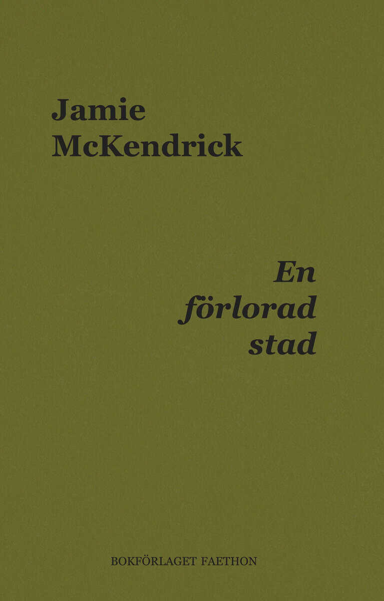 Jamie McKendrick : En förlorad stad