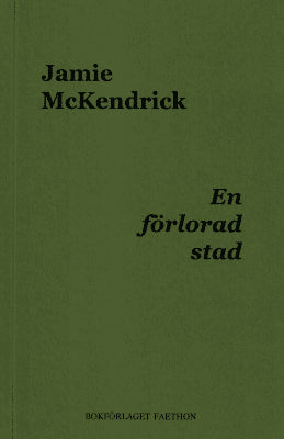 Jamie McKendrick : En förlorad stad