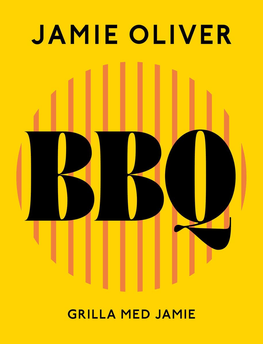 Jamie Oliver : BBQ Grilla med Jamie