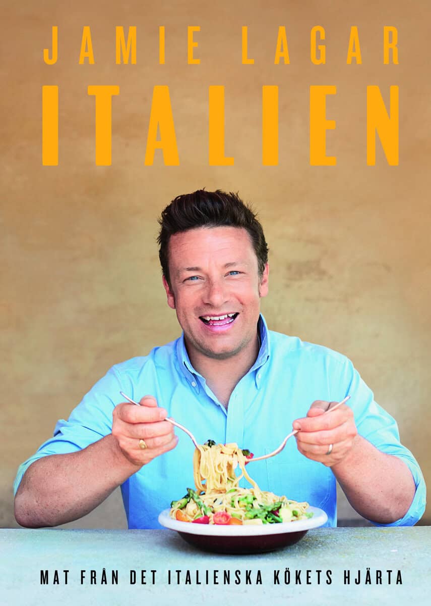 Jamie Oliver : Jamie lagar Italien : en hyllning till den goda italienska maten