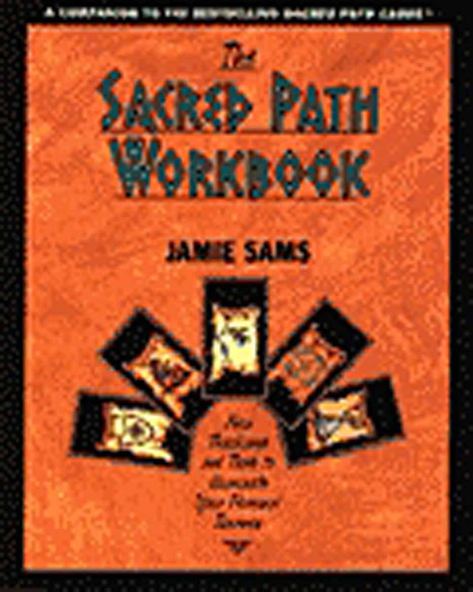 Jamie Sams : Sacred Path Workbook