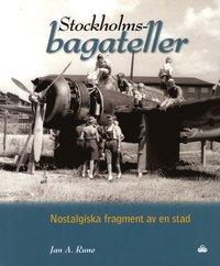 Jan A. Rune : Stockholmsbagateller