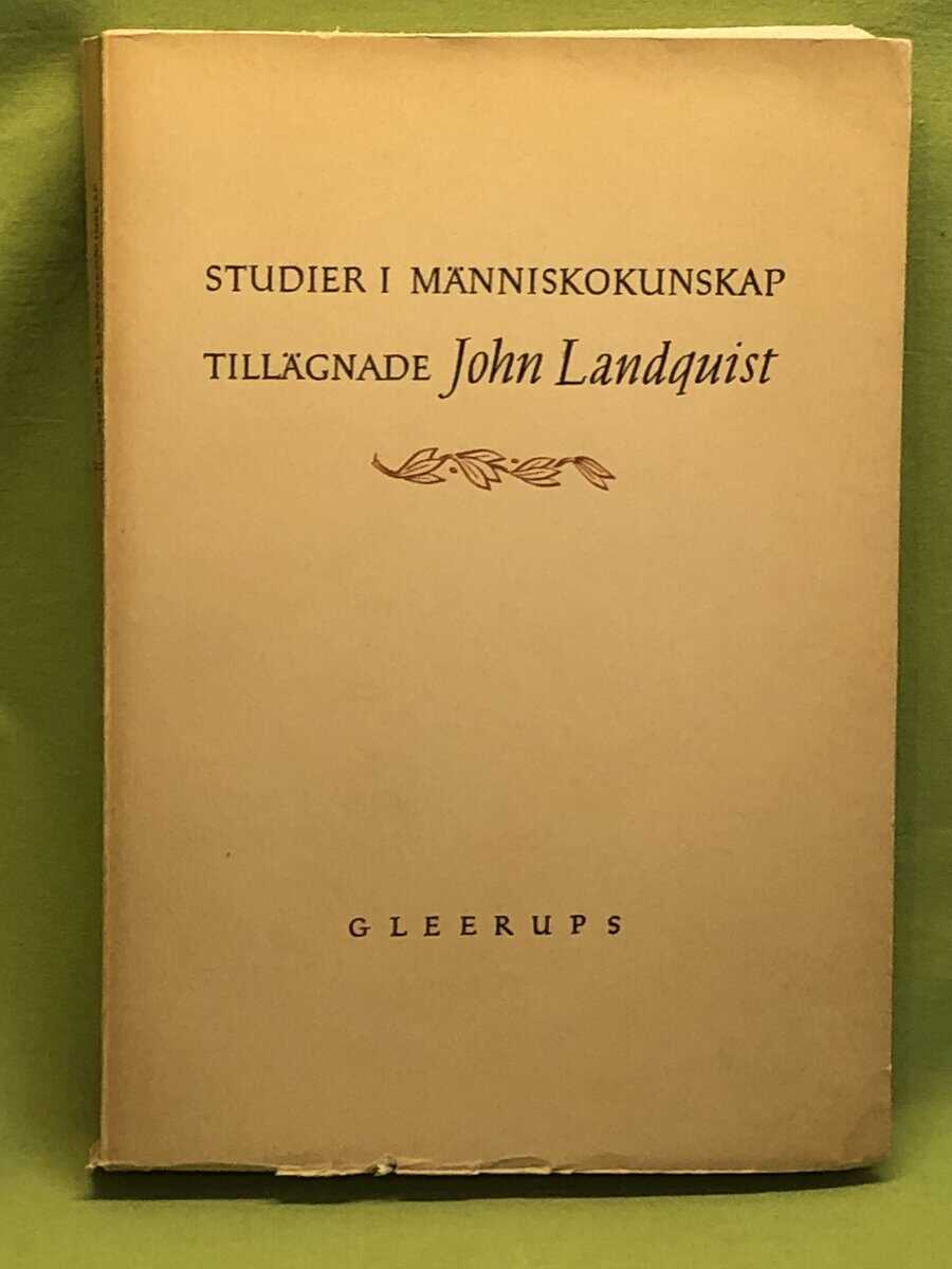 Jan Agrell : Studier i människokunskap tillägnade John Landquist