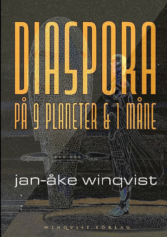 Jan-Åke Winqvist : Diaspora på 9 planeter & 1 måne