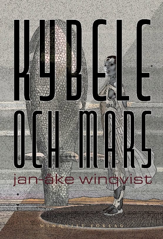 Jan-Åke Winqvist : Kybele och Mars