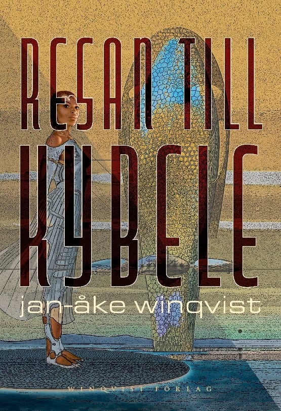 Jan-Åke Winqvist : Resan till Kybele