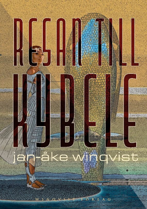 Jan-Åke Winqvist : Resan till Kybele