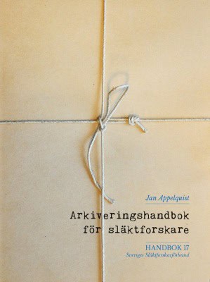 Jan Appelquist : Arkiveringshandbok för släktforskare