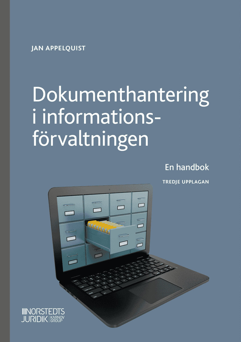 Jan Appelquist : Dokumenthantering i informationsförvaltningen : en handbok
