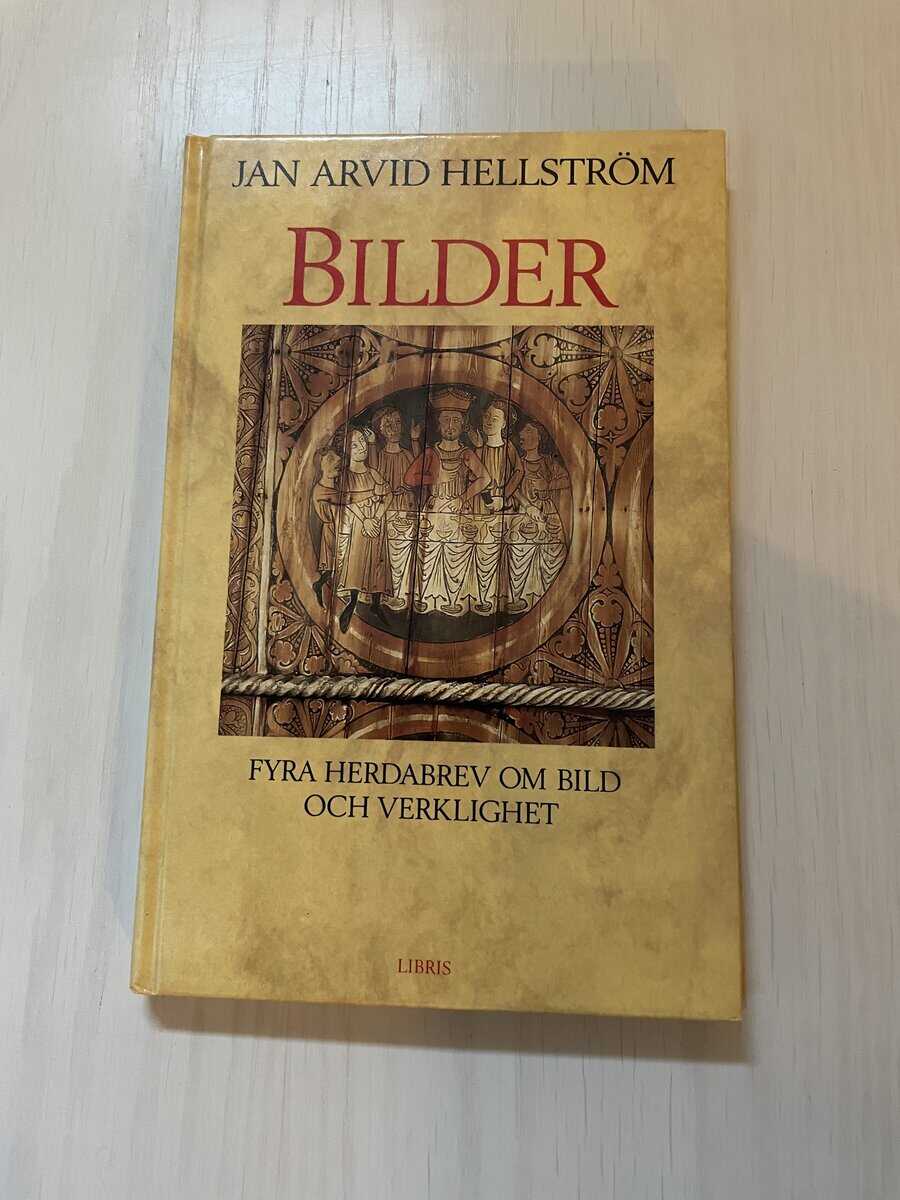 Jan Arvid Hellström : Bilder fyra herdabrev om bild och verklighet