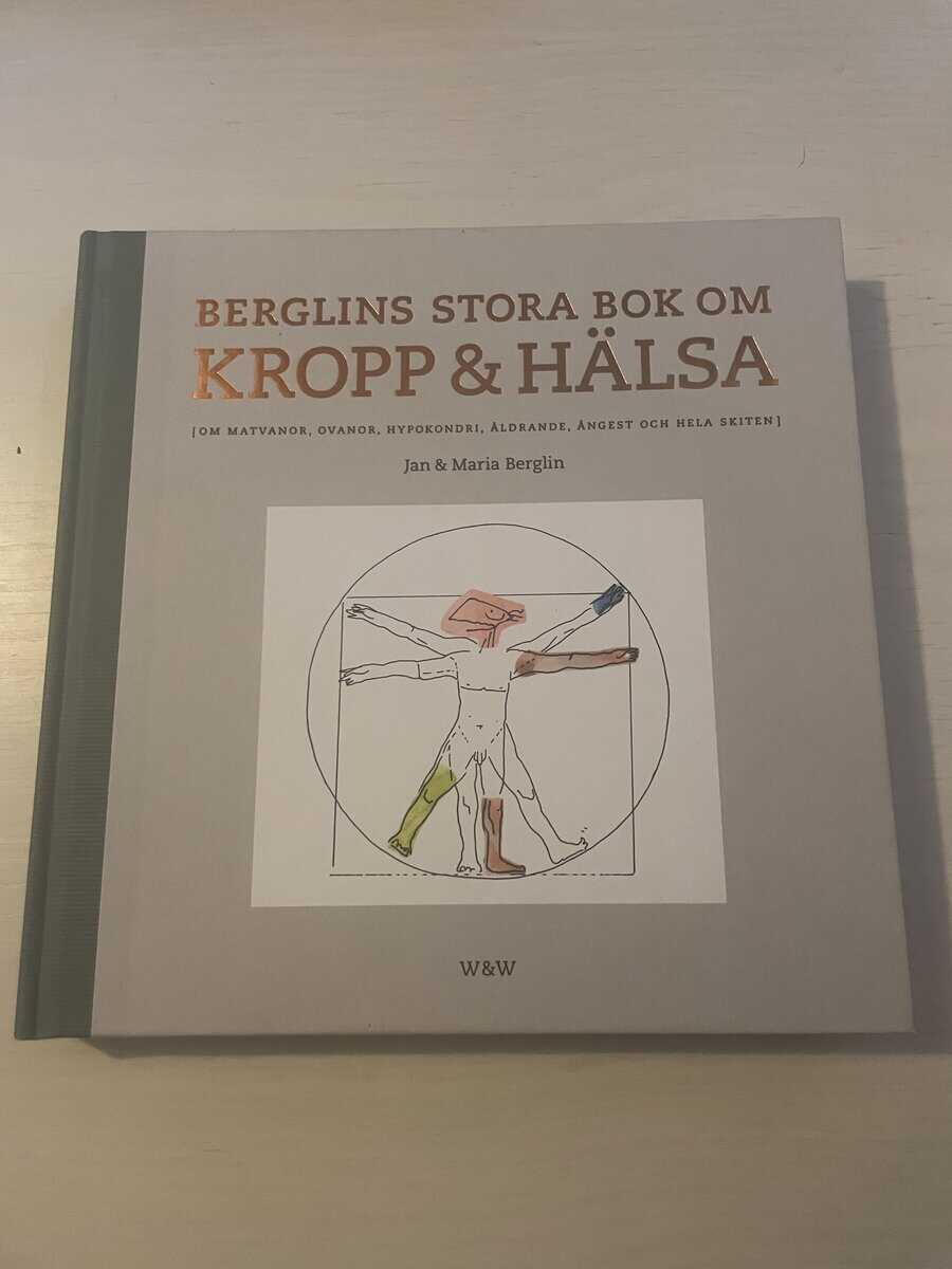 Jan Berglin : Berglins stora bok om kropp & hälsa