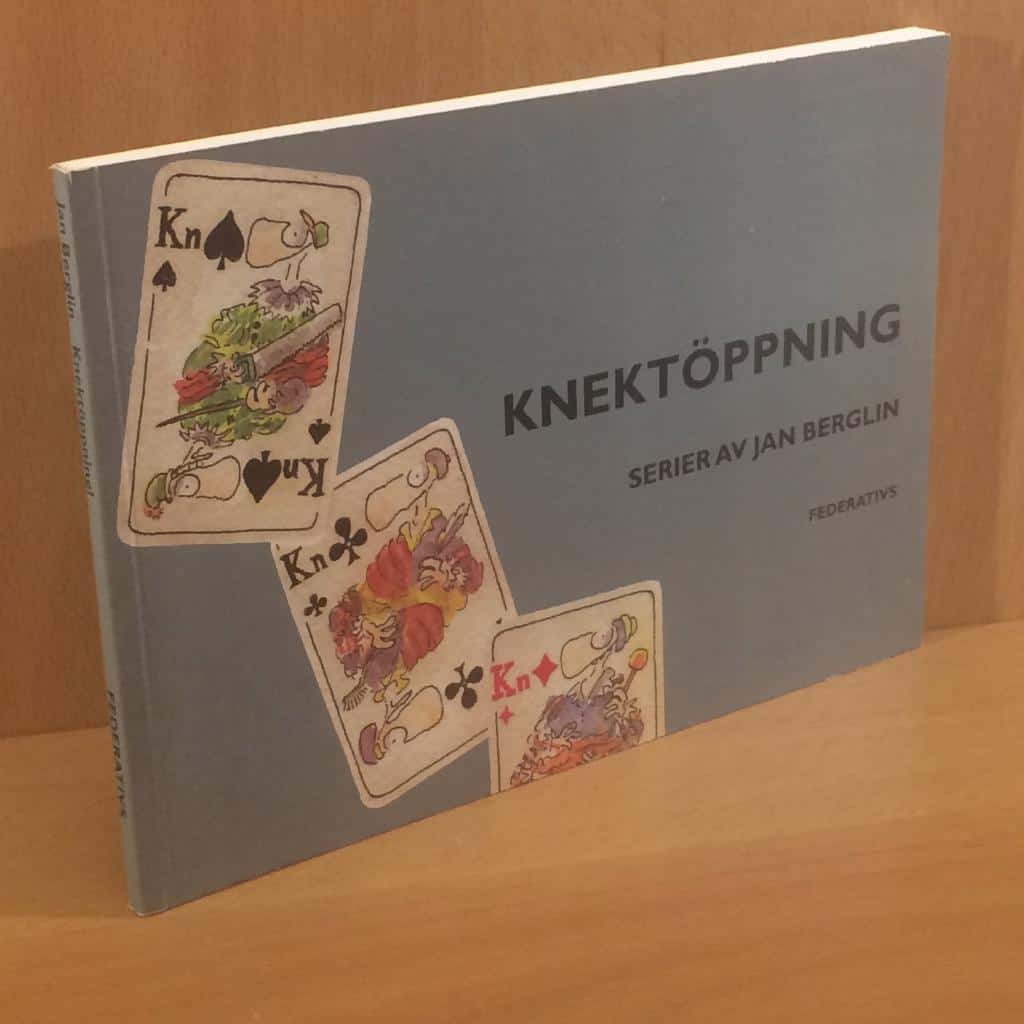 Jan Berglin : Knektöppning