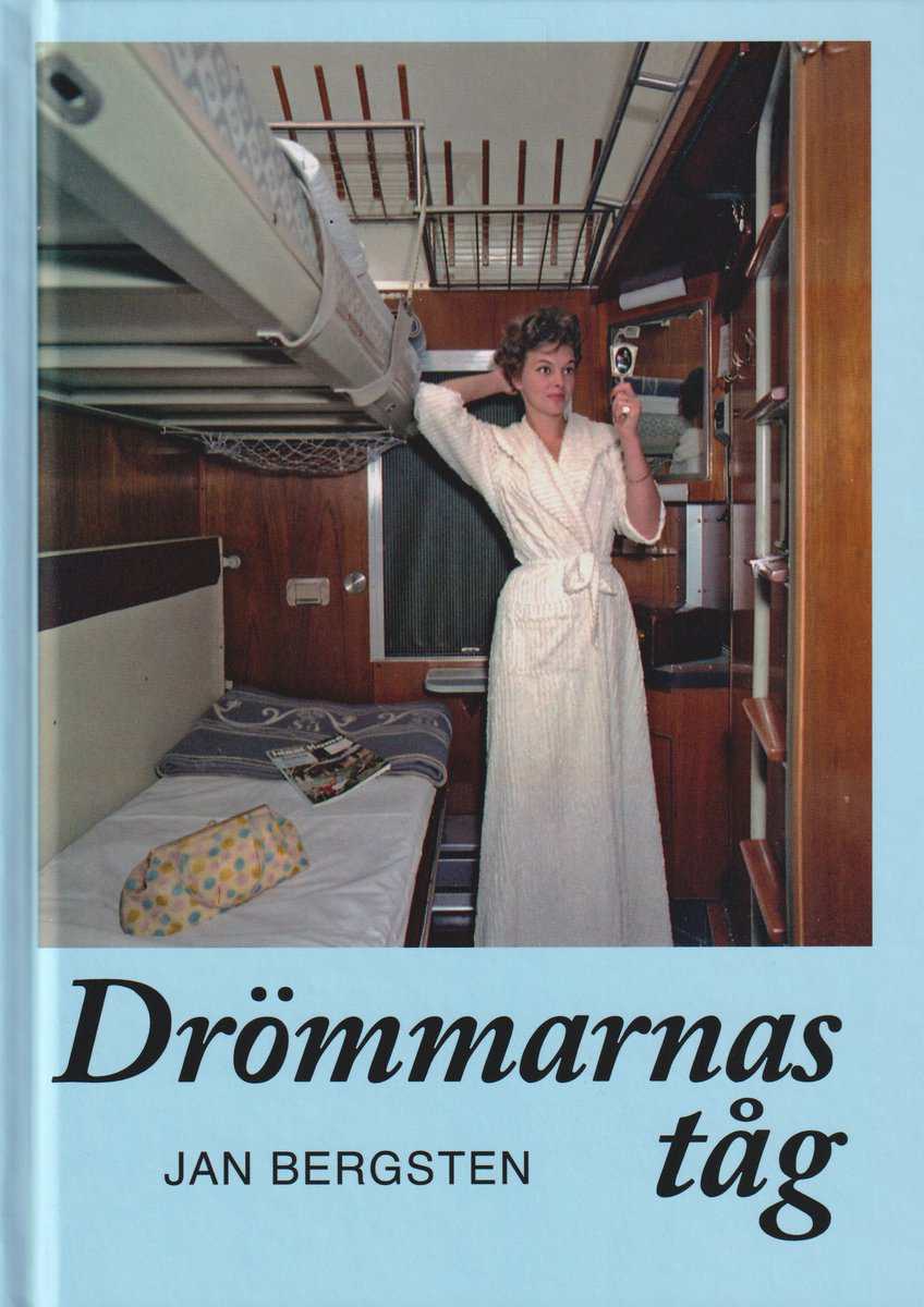 Jan Bergsten : Drömmarnas tåg