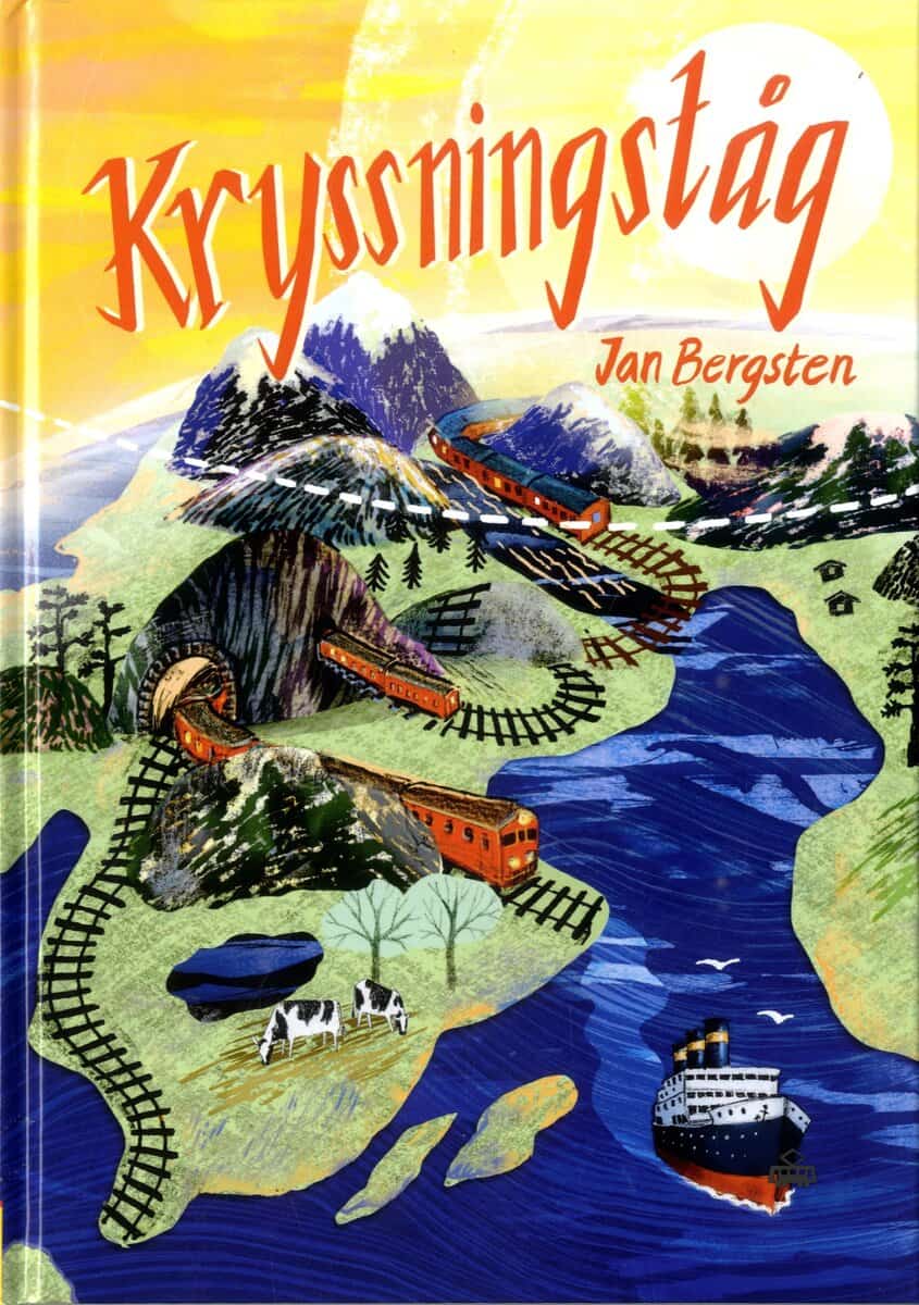 Jan Bergsten : Kryssningståg : en spårburen semester