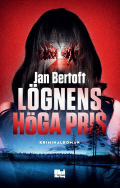 Jan Bertoft : Lögnens höga pris