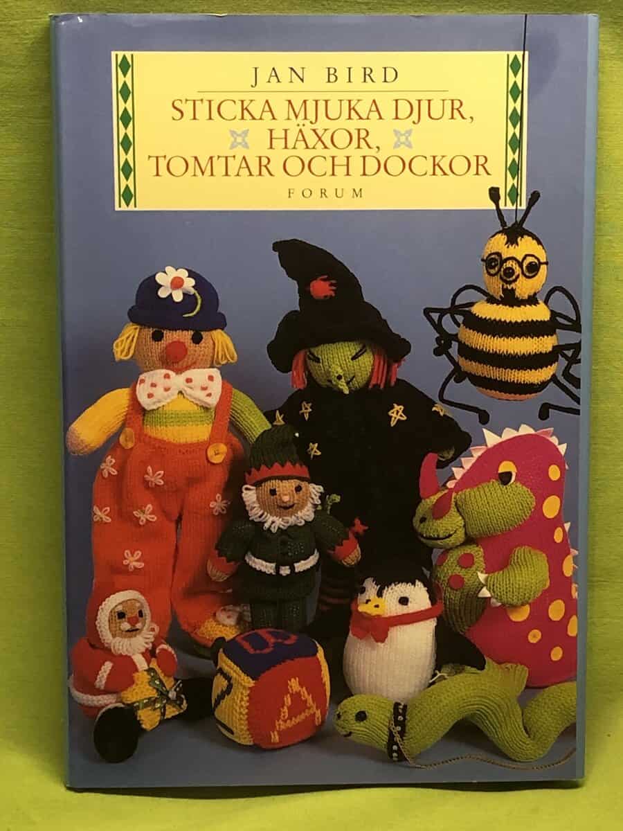 Jan Bird : Sticka mjuka djur, häxor, tomtar och dockor
