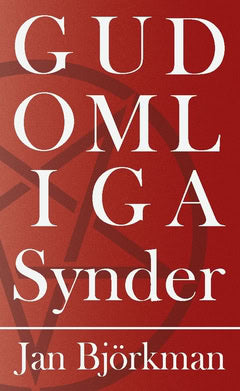 Jan Björkman : Gudomliga synder