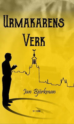 Jan Björkman : Urmakarens verk