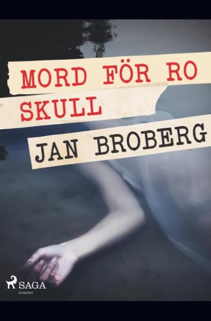 Jan Broberg : Mord för ro skull