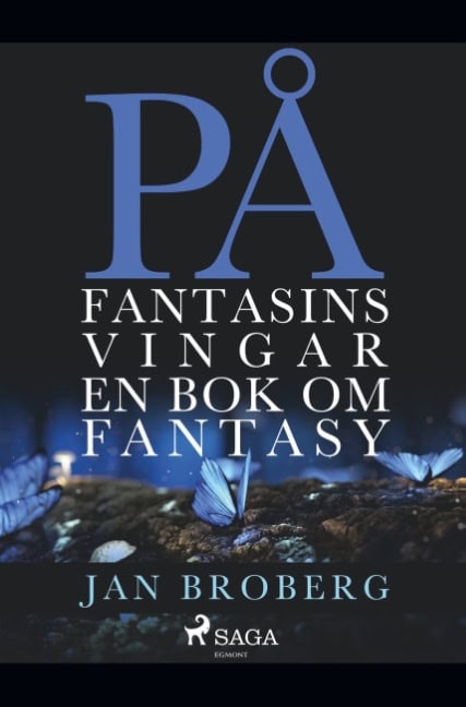 Jan Broberg : På fantasins vingar : en bok om fantasy