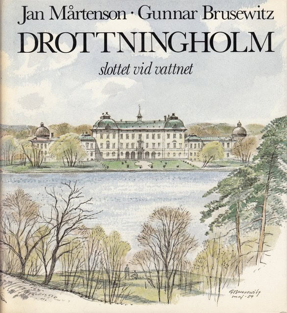 Mårtenson, Jan Brusewtz, Gunnar : Drottningholm slottet vid vattnet